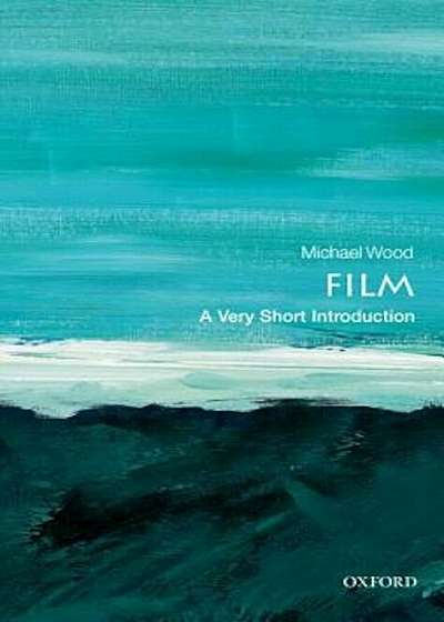 Film: A Very Short Introduction, Paperback