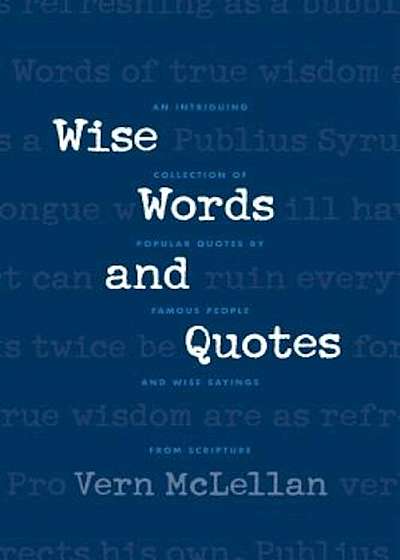 Wise Words and Quotes, Paperback