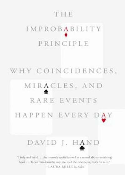 The Improbability Principle: Why Coincidences, Miracles, and Rare Events Happen Every Day, Paperback