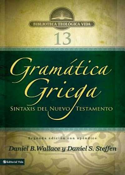 Gramatica Griega: Sintaxis del Nuevo Testamento