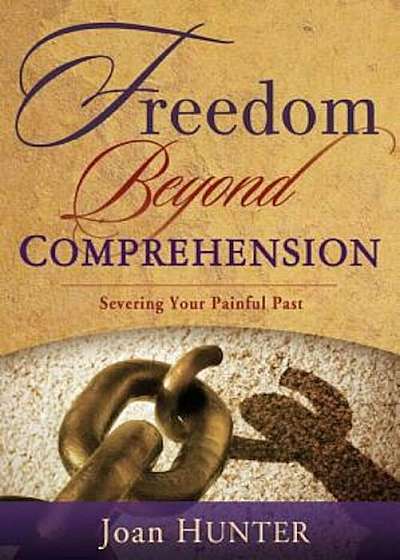 Freedom Beyond Comprehension, Paperback