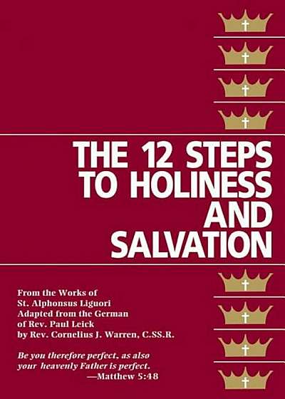 The Twelve Steps to Holiness and Salvation, Paperback