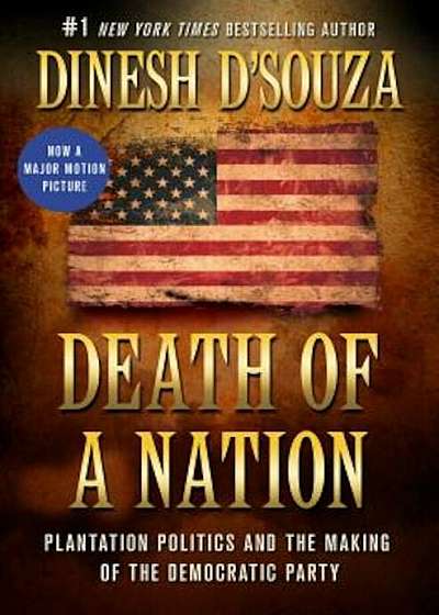 Death of a Nation: Plantation Politics and the Making of the Democratic Party, Hardcover