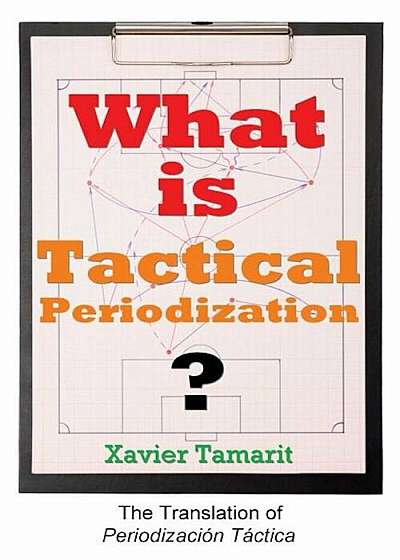 What Is Tactical Periodization', Paperback