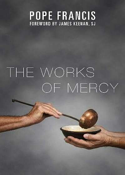 The Works of Mercy, Paperback