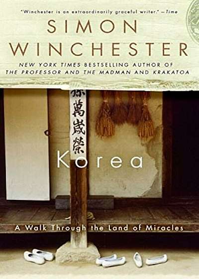 Korea: A Walk Through the Land of Miracles, Paperback