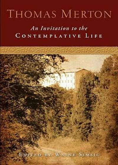An Invitation to the Contemplative Life, Paperback