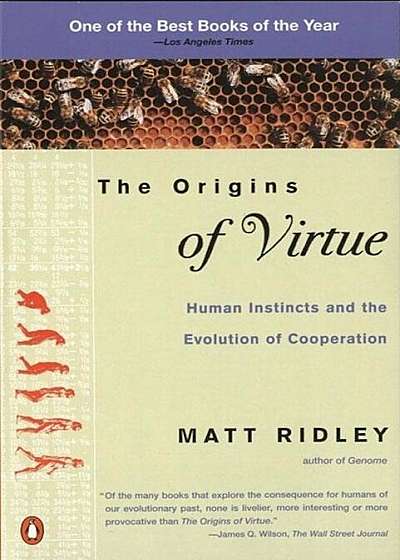 The Origins of Virtue: Human Instincts and the Evolution of Cooperation, Paperback