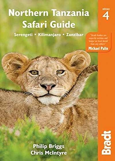 Northern Tanzania Safari Guide: Including Serengeti, Kilimanjaro, Zanzibar, Paperback