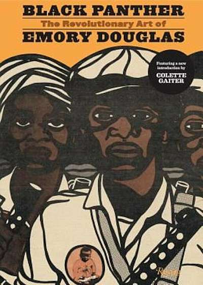Black Panther: The Revolutionary Art of Emory Douglas, Hardcover