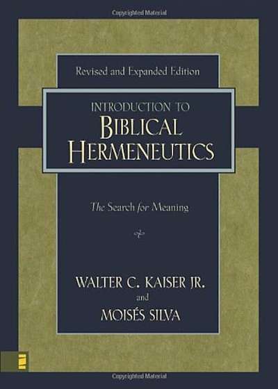 Introduction to Biblical Hermeneutics: The Search for Meaning, Hardcover