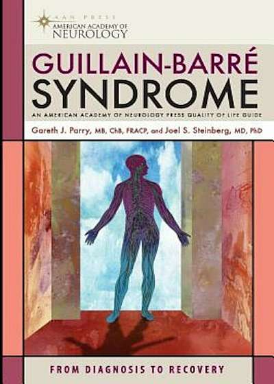 Guillain-Barre Syndrome: From Diagnosis to Recovery, Paperback