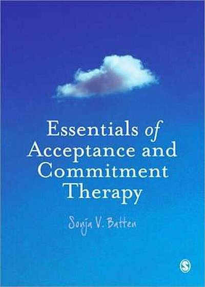 Essentials of Acceptance and Commitment Therapy, Paperback