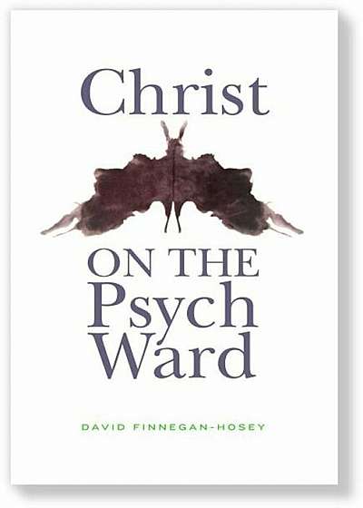 Christ on the Psych Ward, Paperback