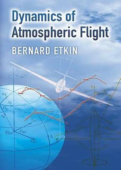 Dynamics of Atmospheric Flight, Paperback