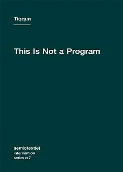This Is Not a Program, Paperback
