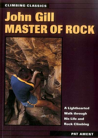 John Gill: Master of Rock, Paperback