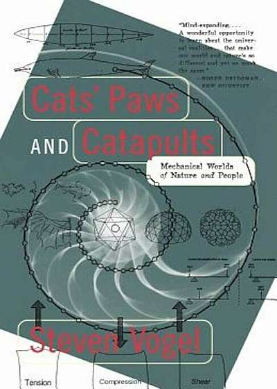 Cats' Paws and Catapults: Mechanical Worlds of Nature and People, Paperback