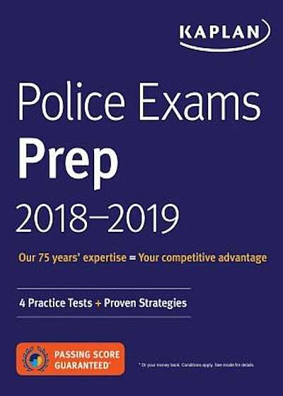 Police Exams Prep 2018-2019: 4 Practice Tests + Proven Strategies, Paperback