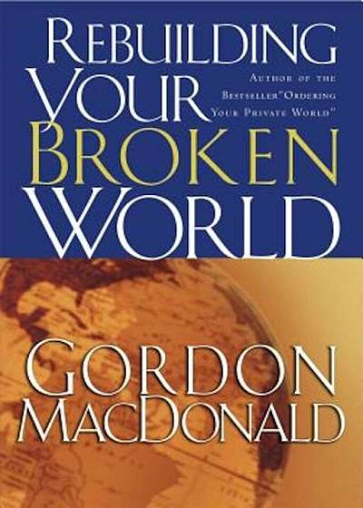 Rebuilding Your Broken World, Paperback
