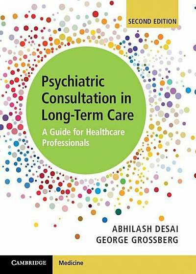 Psychiatric Consultation in Long-Term Care: A Guide for Healthcare Professionals, Hardcover