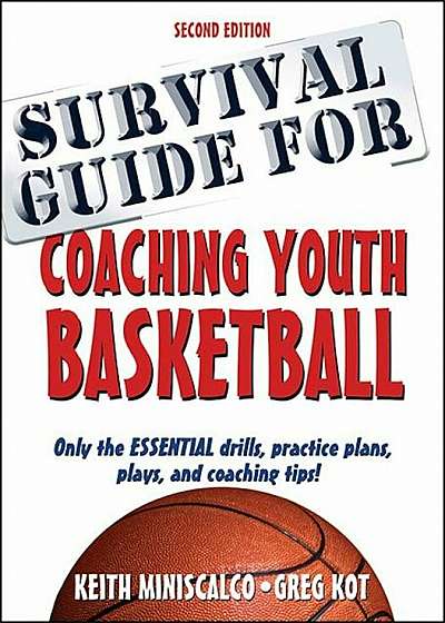 Survival Guide for Coaching Youth Basketball 2nd Edition, Paperback