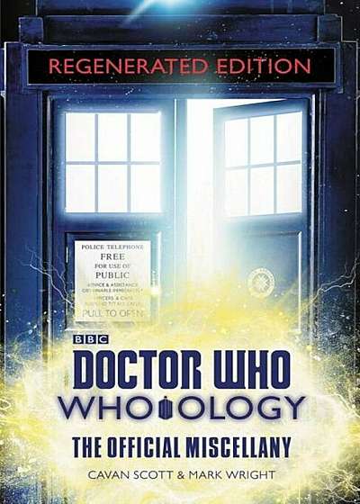 Doctor Who: Who-Ology Regenerated Edition: The Official Miscellany, Hardcover