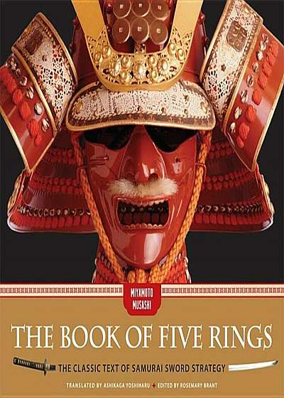 The Book of Five Rings: The Classic Text of Samurai Sword Strategy, Hardcover