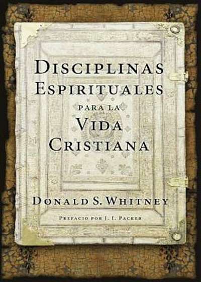 Disciplinas Espirituales Para La Vida Cristiana, Paperback