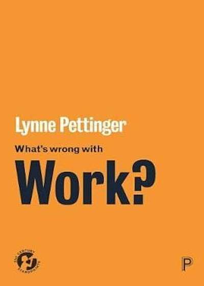 What's wrong with work', Paperback
