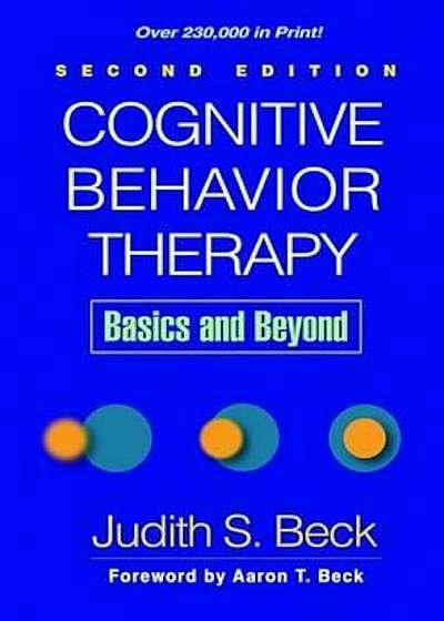 Cognitive Behavior Therapy, Second Edition