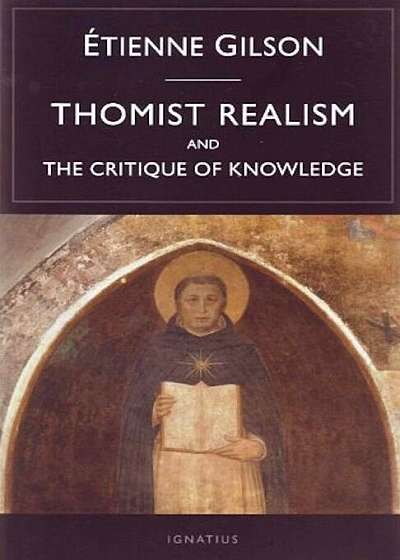 Thomist Realism and the Critique of Knowledge, Paperback