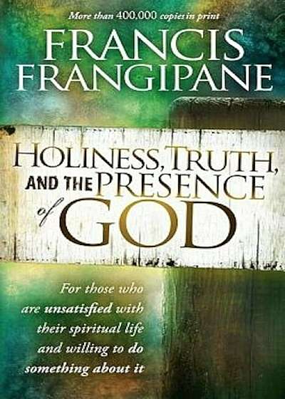 Holiness, Truth, and the Presence of God, Paperback
