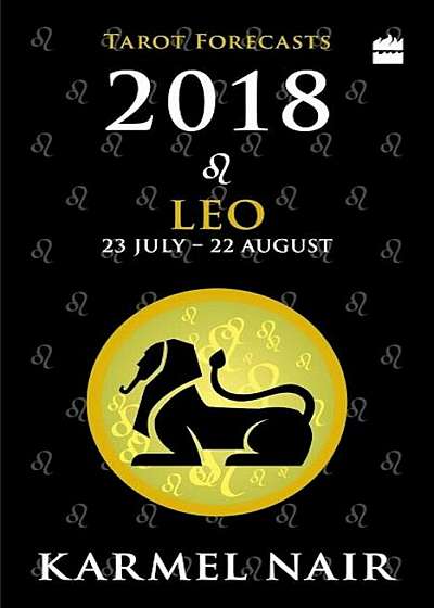 Leo Tarot Forecasts 2018, Paperback