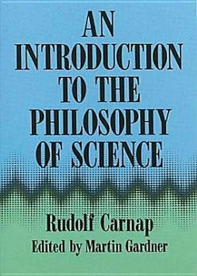 An Introduction to the Philosophy of Science, Paperback