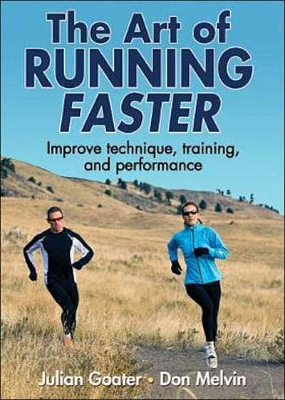 Coperta cărții Art of Running Faster, Paperback de Julian Goater