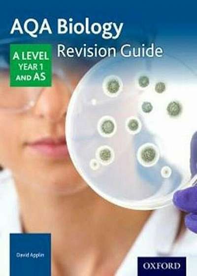 AQA A Level Biology Year 1 Revision Guide, Paperback