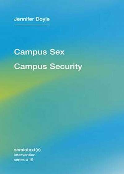 Campus Sex, Campus Security, Paperback