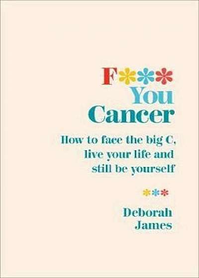 F You Cancer, Hardcover