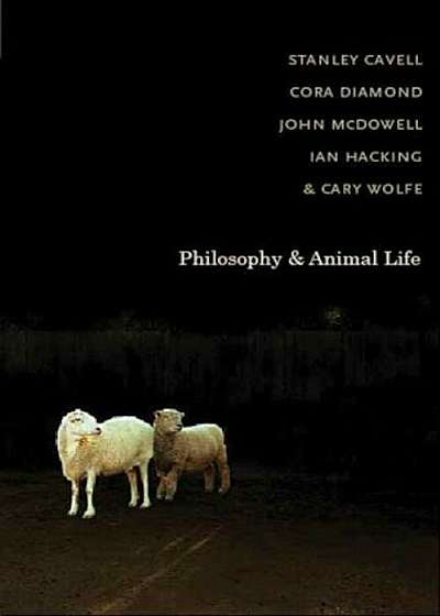Philosophy and Animal Life, Hardcover