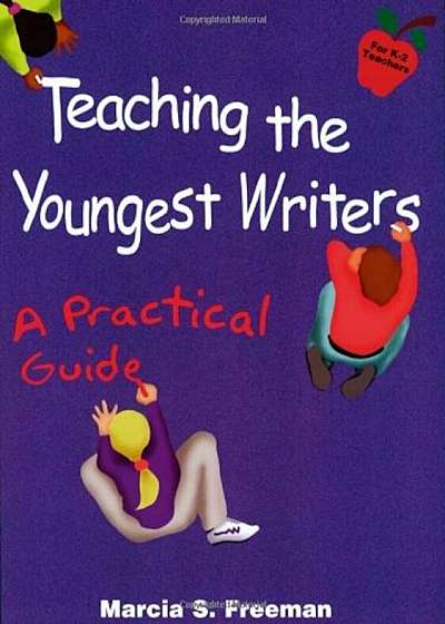 Teaching the Youngest Writers, Paperback
