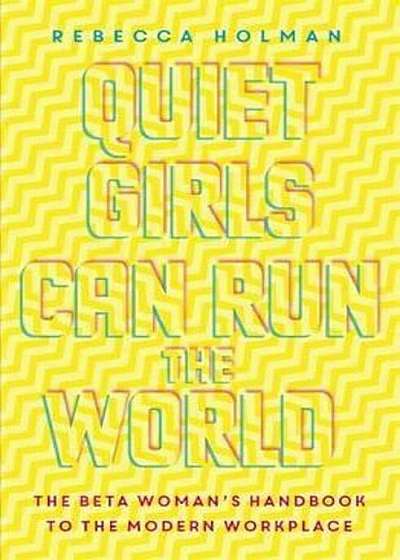 Quiet Girls Can Run the World, Paperback