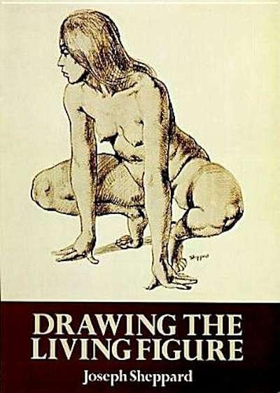 Drawing the Living Figure, Paperback