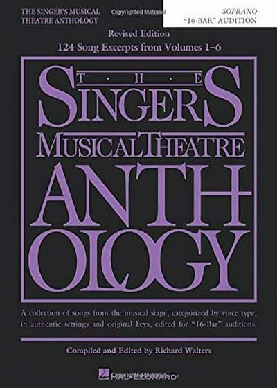 The Singer's Musical Theatre Anthology: ''16-Bar'' Audition, Soprano, Paperback