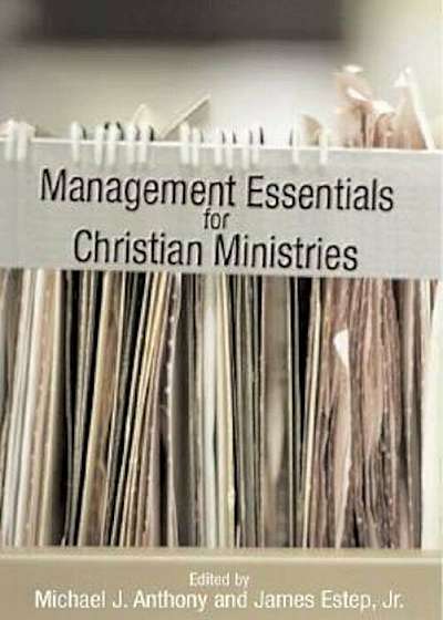 Management Essentials for Christian Ministries, Hardcover