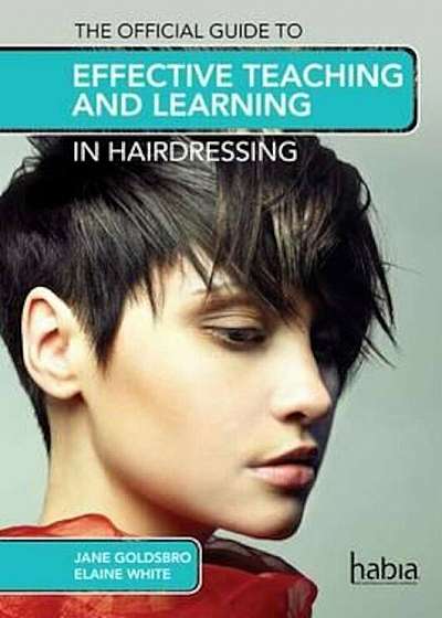 Official Guide to Effective Teaching and Learning in Hairdre, Hardcover
