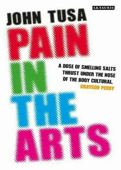 Pain in the Arts, Hardcover