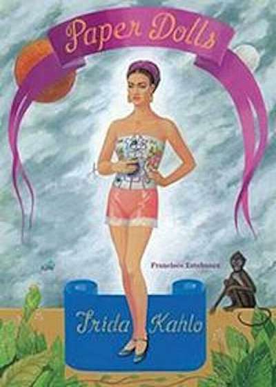Frida Kahlo Paper Dolls, Hardcover