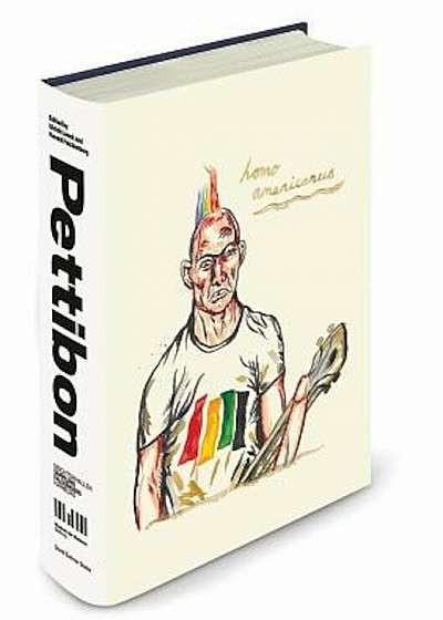 Raymond Pettibon: Homo Americanus: Collected Works, Hardcover