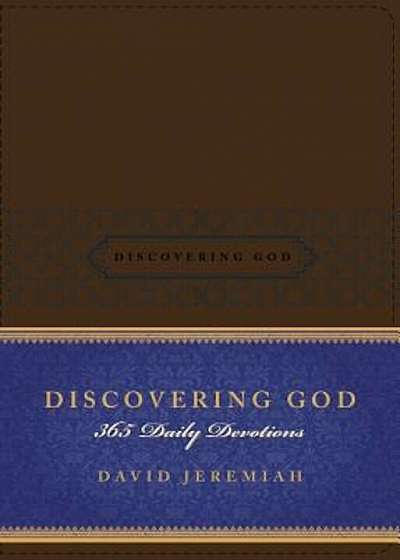 Discovering God: 365 Daily Devotions, Hardcover
